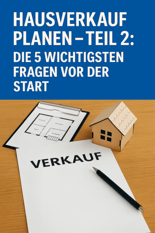 Immobilienverkauf planen Teil 2